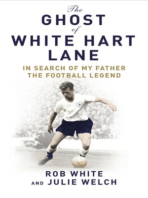 cover image of The Ghost of White Hart Lane